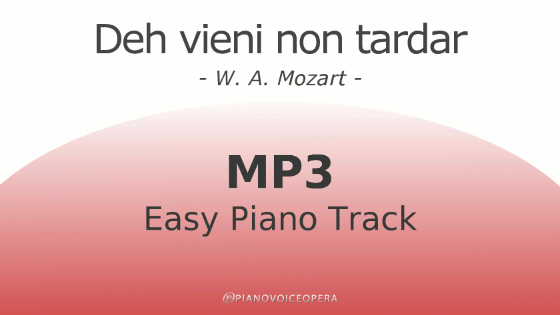 Deh vieni non tardar Easy Piano Accompaniment