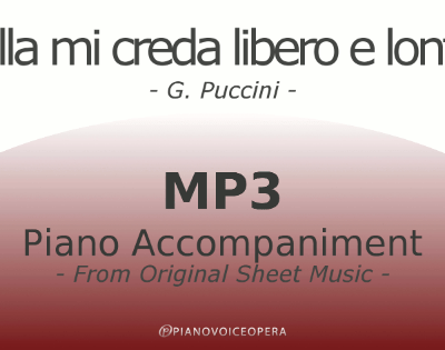 PianoVoiceOpera Ch'ella mi creda libero e lontano Piano Accompaniment